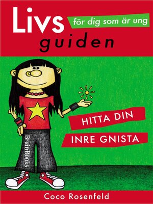 cover image of Livsguiden för dig som är ung--hitta din inre gnista!